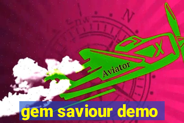 gem saviour demo